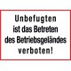 Unbefugten ist das Betreten des Betriebsgeländes verboten!