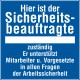 Hier ist der Sicherheitsbeauftragte ... Zuständig. Er unterstützt Mitarbeiter u. Vorgesetzte..