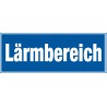 Blaues Hinweisschild: Lärmbereich (Aluminium)