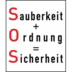 Sauberkeit plus Ordnung gleich Sicherheit