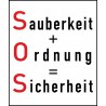 Schild: Sauberkeit plus Ordnung gleich Sicherheit