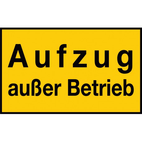 Aufzug außer Betrieb