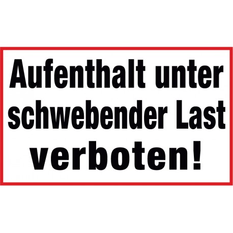Aufenthalt unter schwebender Last verboten!