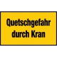 Quetschgefahr durch Kran