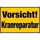 Vorsicht! Kranreparatur