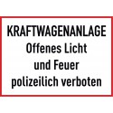 Kraftwagenanlage, offenes Licht und Feuer polizeilich verboten