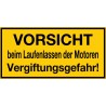 Vorsicht beim Laufenlassen der Motoren, Vergiftungsgefahr!