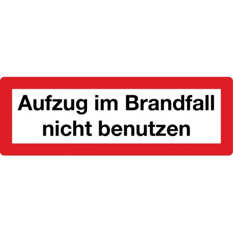 Aufzug im Brandfall nicht benutzen