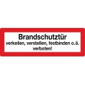 Brandschutztür verkeilen,verstellen,festbinden o.ä. verboten!