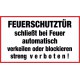 FEUERSCHUTZTÜR schließt bei Feuer automatisch verkeilen oder blockieren streng verboten!