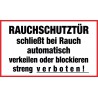 FEUERSCHUTZTÜR schließt bei Feuer automatisch verkeilen oder blockieren streng verboten!