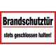 Brandschutztür stets geschlossen halten!