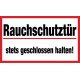 Rauchschutztür stets geschlossen halten!