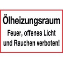 Ölheizungsraum Feuer, offenes Licht und Rauchen verboten!
