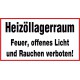Heizöllagerraum Feuer, offenes Licht und Rauchen verboten!
