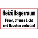 Heizöllagerraum Feuer, offenes Licht und Rauchen verboten!