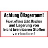 Achtung Öllagerraum! Feuer, offenes Licht, Rauchen und Lagerung von leicht brennbaren Stoffen verboten!