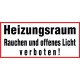 Heizungsraum Rauchen und offenes Licht verboten!
