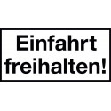 Einfahrt freihalten!