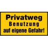 Privatweg Benutzung auf eigene Gefahr!