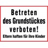 Betreten des Grundstückes verboten! Eltern haften für ihre Kinder