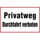 Privatweg Durchfahrt verboten