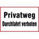 Privatweg Durchfahrt verboten