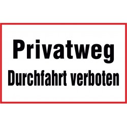 Privatweg Durchfahrt verboten