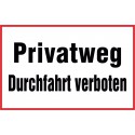 Privatweg Durchfahrt verboten