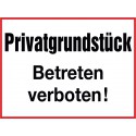 Privatgrundstück, Betreten verboten!
