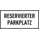 Reservierter Parkplatz