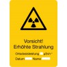 Vorsicht! Erhöhte Strahlung, Ortsdosisleistung, Datum, Name