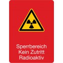 Sperrbereich Kein Zutritt Radioaktiv