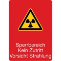 Sperrbereich Kein Zutritt Vorsicht Strahlung