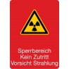 Sperrbereich Kein Zutritt Vorsicht Strahlung