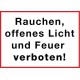 Rauchen, offenes Licht und Feuer verboten!