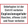 Unbefugten ist der Eintritt verboten, Explosionsgefahr. Rauchen, offenes Licht und Feuer verboten