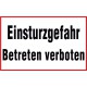 Einsturzgefahr, Betreten verboten