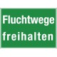 Fluchtwege freihalten