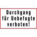 Durchgang für unbefugte verboten!