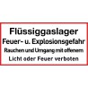 Flüssiggaslager, Feuer- u. Explosionsgefahr. Rauchen und Umgang mit offenem Licht oder Feuer verboten