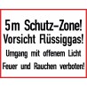 5m Schutz-Zone! Vorsicht Flüssiggas! Umgang mit offenem Licht Feuer und Rauchen verboten!
